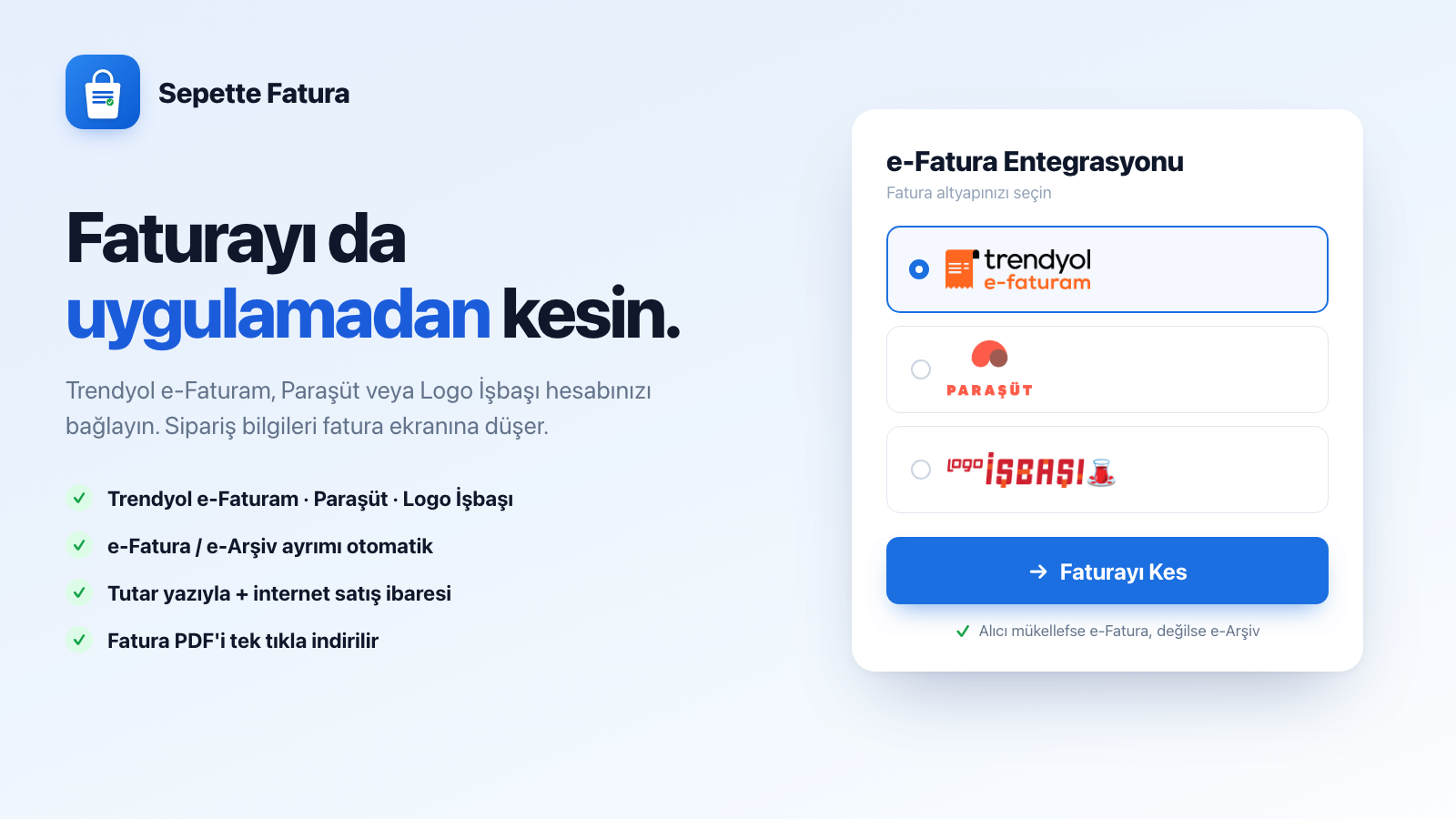 Trendyol e-Faturam, Paraşüt ve Logo İşbaşı e-Fatura entegrasyonları